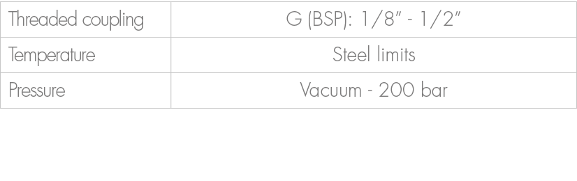 Threaded coupling,G (BSP): 1/8” 1/2”,Temperature,Steel limits,Pressure,Vacuum 200 bar 