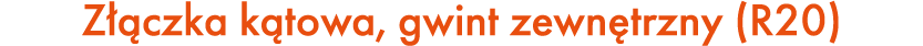 Z czka k towa, gwint zewn trzny (R20)