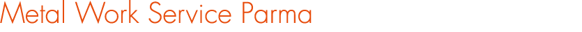 Metal Work Service Parma